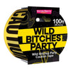 Hott Products Caution Party Tape Wild Bitches 100 Inches