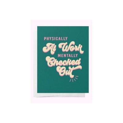 Bad On Paper Physically At Work Mentally Checked Out Cards 5 Pack 10.5cm x 14.8cm